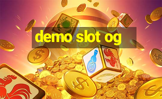 demo slot og