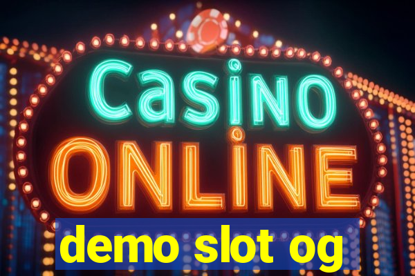 demo slot og