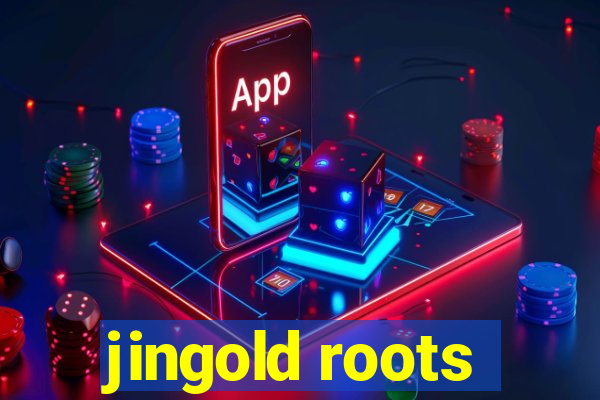 jingold roots