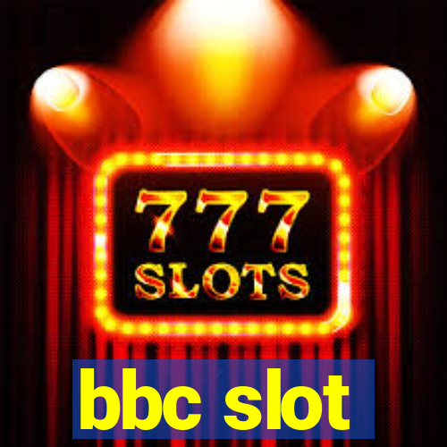 bbc slot