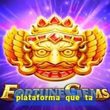 plataforma que ta pagando hoje