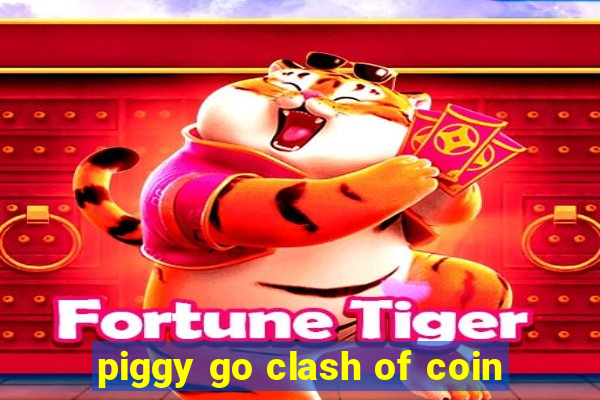 piggy go clash of coin