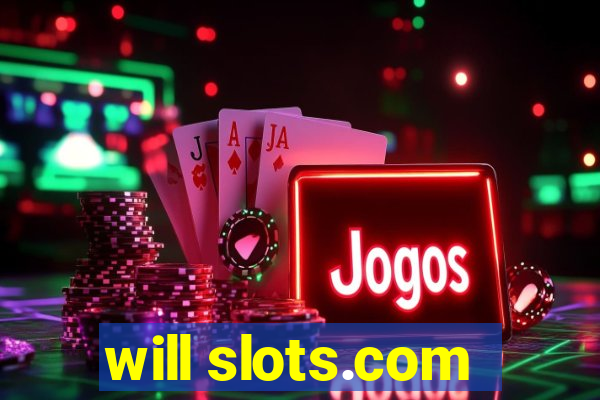 will slots.com