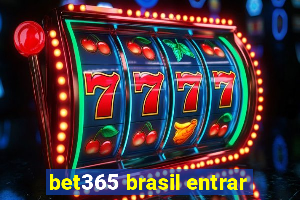 bet365 brasil entrar