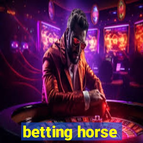 betting horse