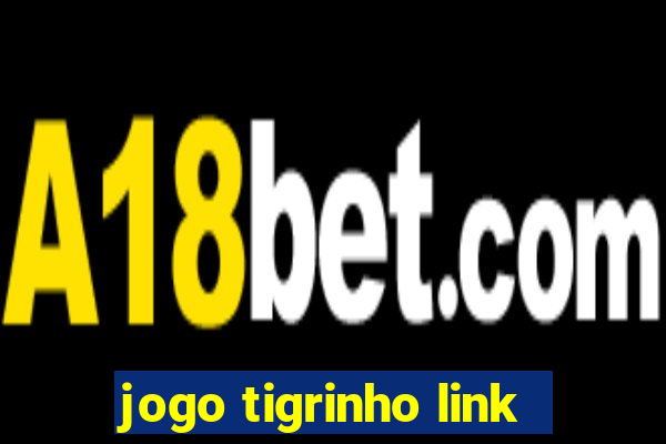 jogo tigrinho link