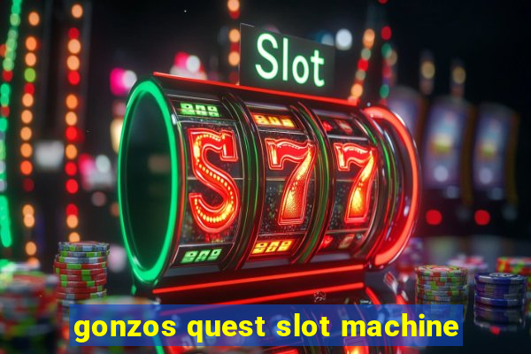 gonzos quest slot machine