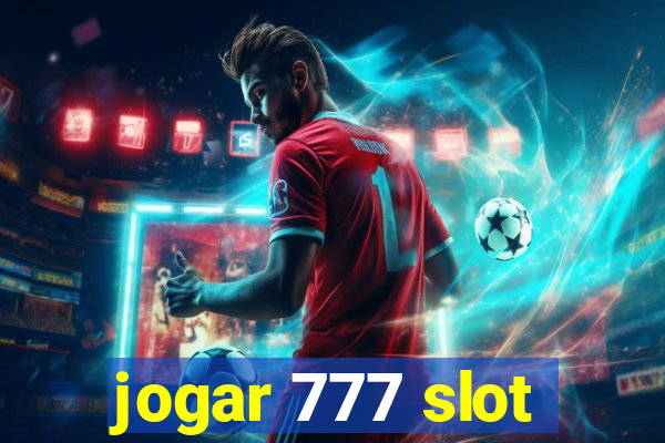 jogar 777 slot