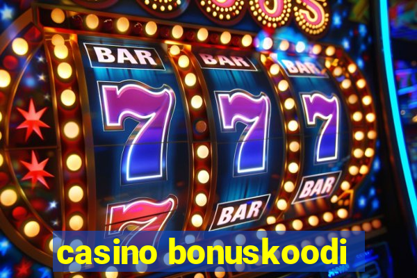 casino bonuskoodi