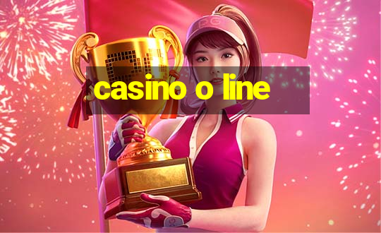 casino o line