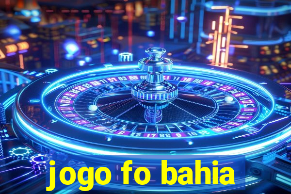 jogo fo bahia