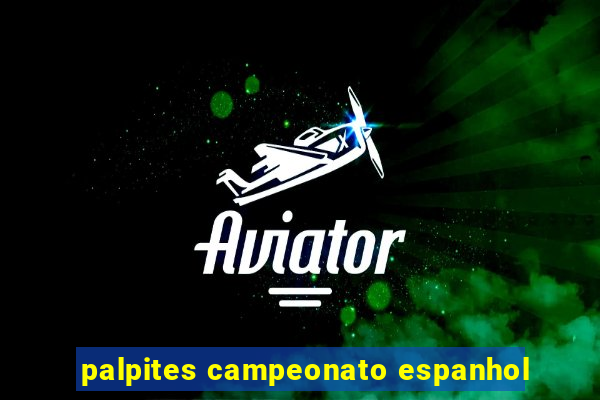 palpites campeonato espanhol