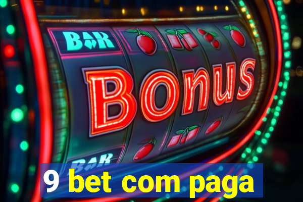 9 bet com paga