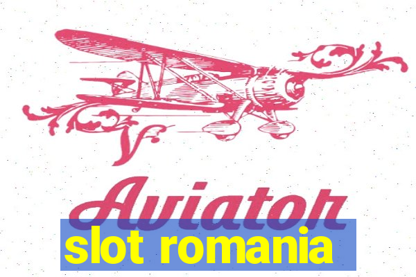 slot romania