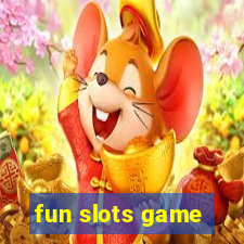 fun slots game