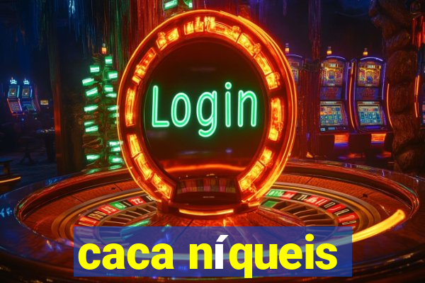 caca níqueis