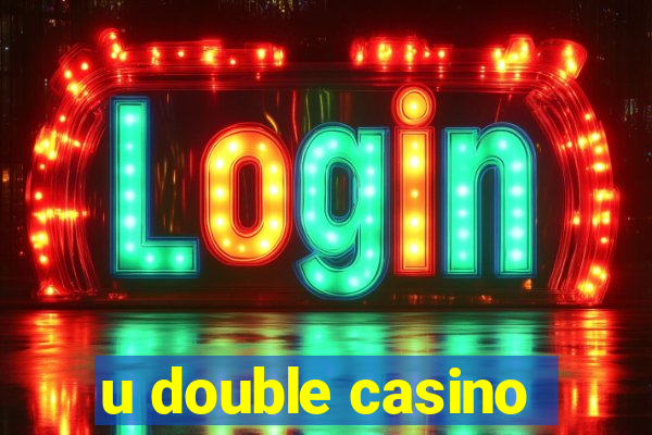 u double casino