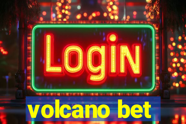 volcano bet