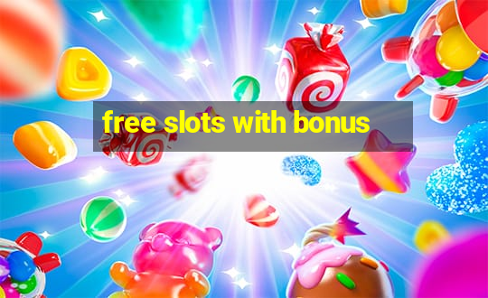 free slots with bonus