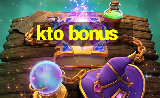 kto bonus