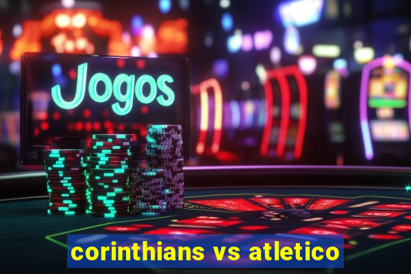 corinthians vs atletico