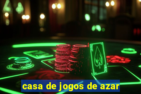 casa de jogos de azar