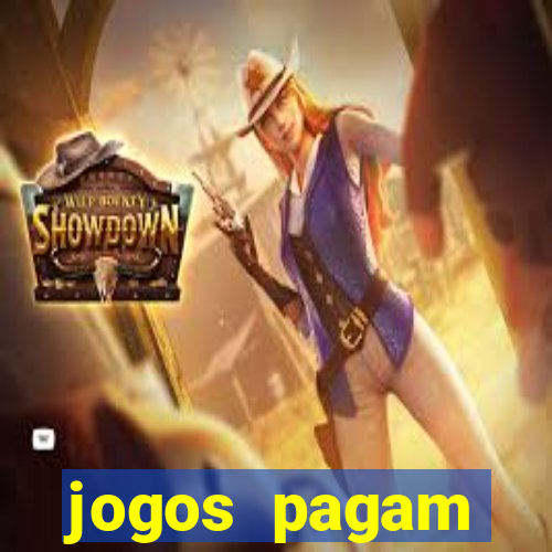 jogos pagam dinheiro de verdade