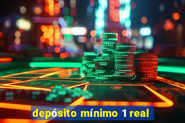 depósito mínimo 1 real