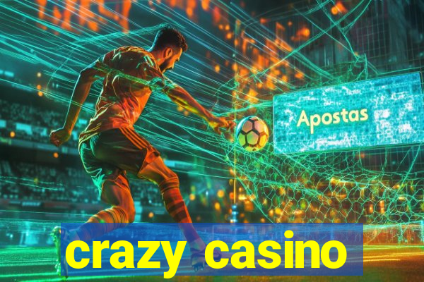 crazy casino