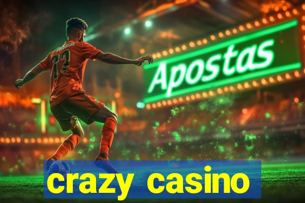 crazy casino