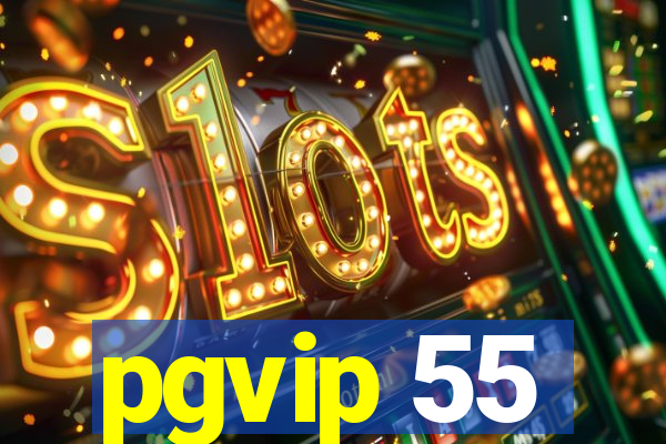 pgvip 55