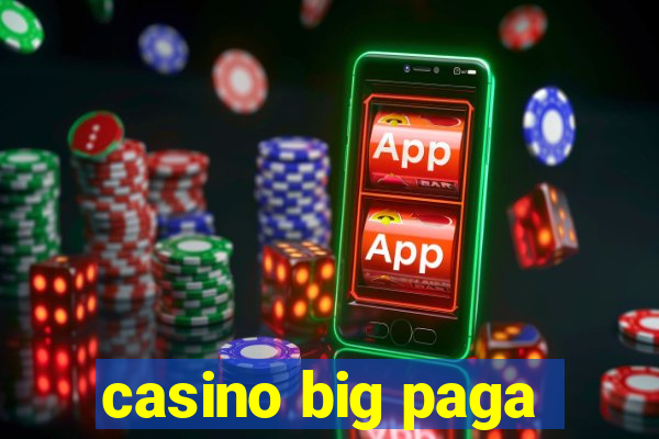 casino big paga