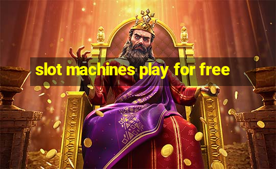 slot machines play for free