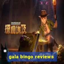 gala bingo reviews