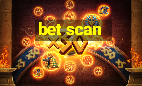 bet scan