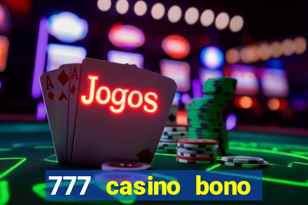 777 casino bono sin deposito