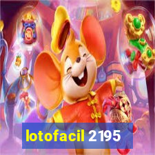 lotofacil 2195