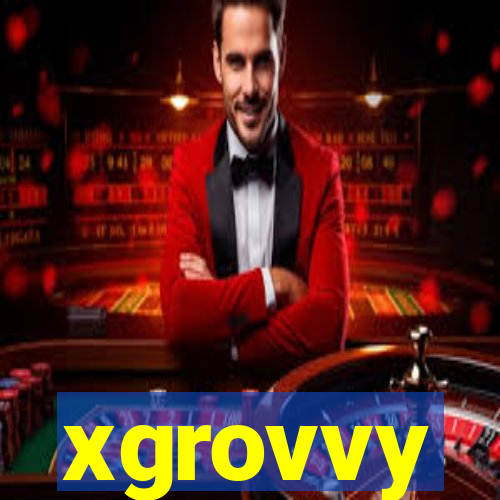 xgrovvy