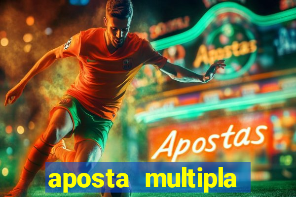 aposta multipla estrela bet