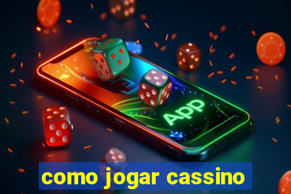 como jogar cassino