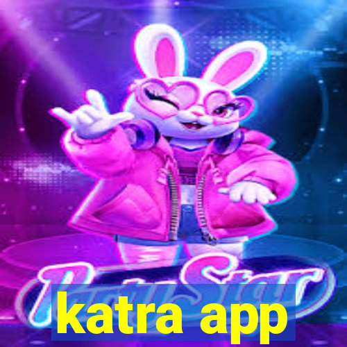 katra app