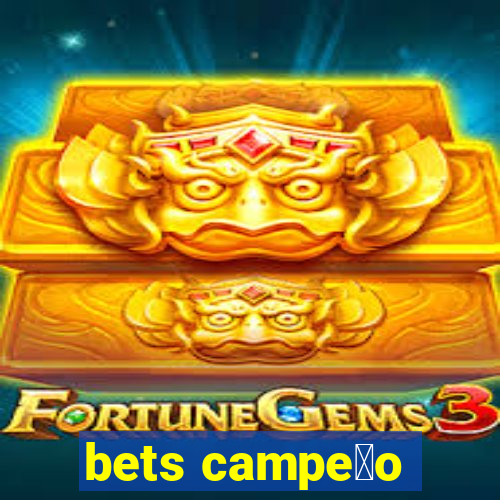 bets campe茫o