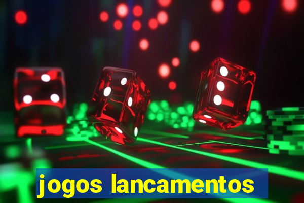 jogos lancamentos