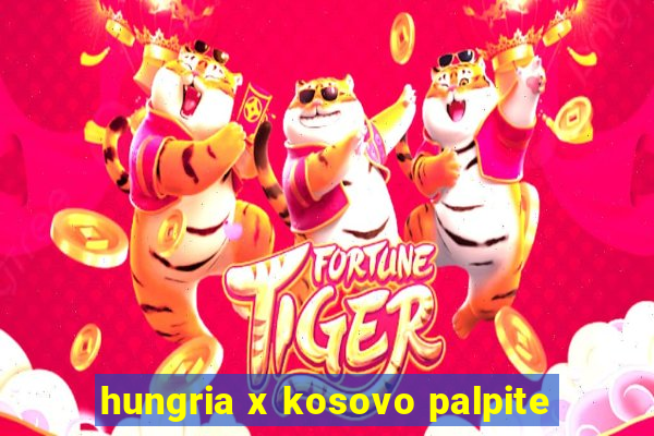 hungria x kosovo palpite