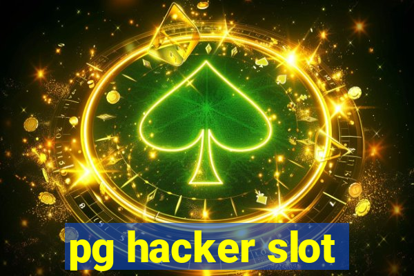 pg hacker slot