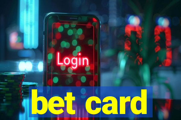 bet card