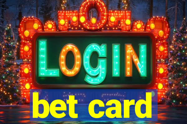 bet card