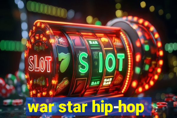 war star hip-hop