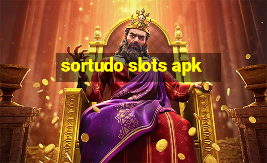 sortudo slots apk