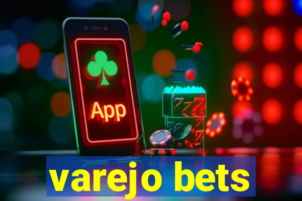 varejo bets